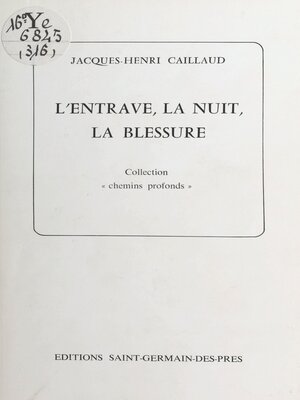 cover image of L'entrave, la nuit, la blessure